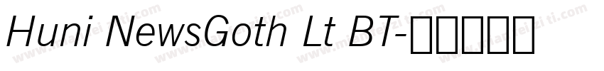Huni NewsGoth Lt BT字体转换